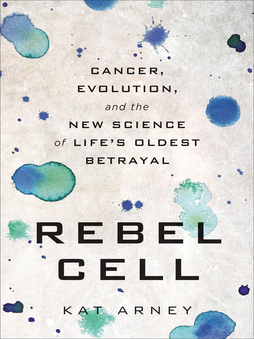 Title details for Rebel Cell by Kat Arney - Available